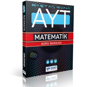 YANIT AYT BAŞTAN SONA MATEMATİK SORU B. YENİ ÜRÜN
